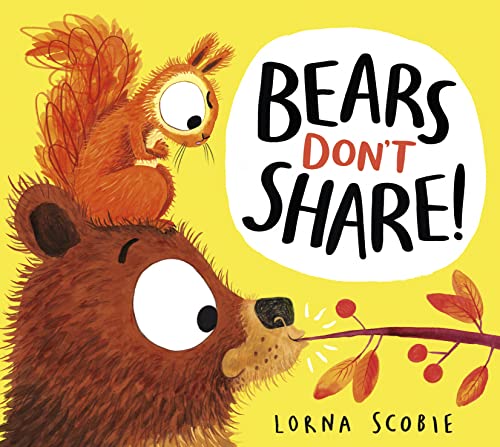 Bears Don't Share von Scholastic Ltd.